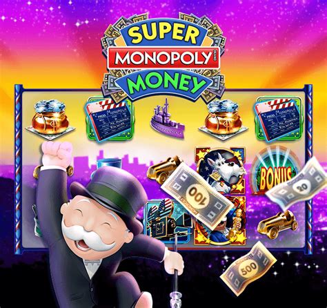 super monopoly money slots